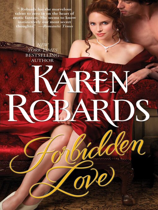 Title details for Forbidden Love by Karen Robards - Wait list